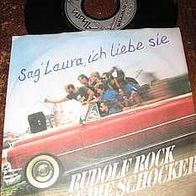 Rudolf Rock & die Schocker- 7" Sag Laura ich lieb sie