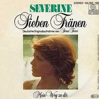 7"SEVERINE · Sieben Tränen (CV RAR 1981)