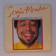 Sergio Mendes - Never Gonna Let You Go / Carnaval, Single - A&M 1983