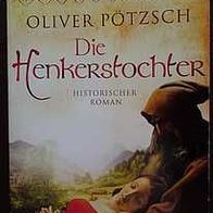 Taschenbuch - Oliver Pötzsch - Die Henkerstochter