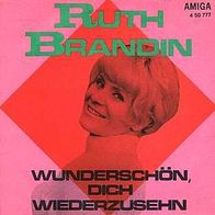 7"BRANDIN, Ruth · Wunderschön, dich wiederzusehn (RAR 1969)