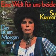 7"KRAMER, Su · Das ist am Morgen schön (RAR 1972)