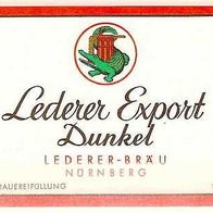 ALT ! Bieretikett EXPORT DUNKEL Lederer-Bräu Nürnberg