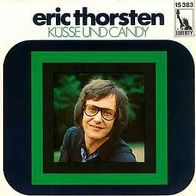 7"Eric Thorsten · Küsse und Candy (RAR 1969)