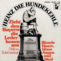 7"HEINZ die Hundekehle/ Beatles · Zieht den Bayern die Lederhose aus (CV RAR 1980)