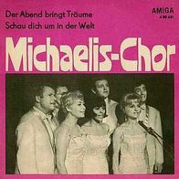 7"MICHAELIS-CHOR · Der Abend bringt Träume (RAR 1967)