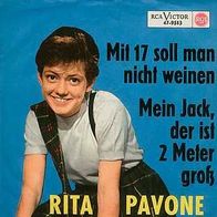 7"PAVONE, Rita · Mit 17 soll man nicht weinen (RAR 1964)