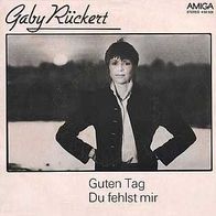 7"RÜCKERT, Gaby · Guten Tag (RAR 1982)