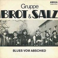 7"Gruppe BROT&SALZ · Blues vom Abschied (RAR 1974)