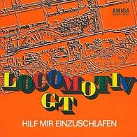 7"LOCOMOTIV GT · Hilf mir einzuschlafen (RAR 1974)