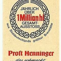 ALT ! Zündholz-Etikett "Prost Henninger" Frankfurt/ Main