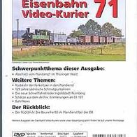 Eisenbahn Video Kurier 71 * * vergriffen - keine Neu-Auflage ! * * DVD