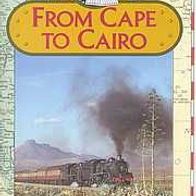 FROM CAPE to CAIRO * * Von SÜD-Afrika nach Ägypten * * Eisenbahn * * VHS