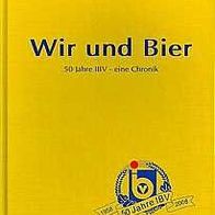 Buch "Wir und Bier" : Jubiläumsausgabe : 50 Jahre IBV 2009 !