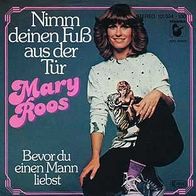 7"ROOS, Mary · Nimm deinen Fuß aus der Tür (RAR 1980)