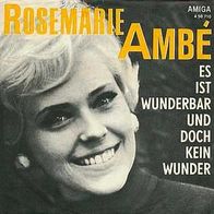 7"AMBÉ, Rosemarie · Es ist wunderbar und doch kein Wunder (RAR 1968)