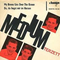 7"Medium Terzett · My Bonny Lies Over The Ocean (RAR 1964)