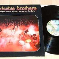 DOOBIE Brothers 12" LP What were onces vices are now habits Warner Bros. 1974
