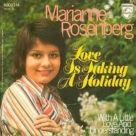 7"ROSENBERG, Marianne · Love Is Taking A Holiday (RAR 1973)