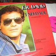 F-R David -12" UK I need you (extended)