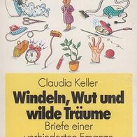 Claudia Keller – Windeln, Wut und wilde Träume Fischer TB