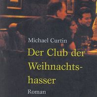 Michael Curtin – Der Club der Weihnachtshasser dtv TB