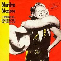 7"MONROE, Marilyn · I Wanna Be Loved By You (RAR 1989)