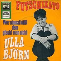 7"BJÖRN, Ulla · Futschikato (RAR 1966)