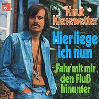 7"KIESEWETTER, Knut · Hier liege ich nun (RAR 1972)