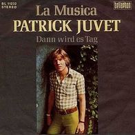 7"JUVET, Patrick · La Musica (deutsch) (CV RAR 1972)