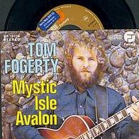 TOM Fogerty 7? Single MYSTIC ISLE AVALON