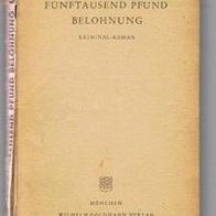 Goldmann Taschenkrimi, Band 161 " Fünftausend Pfund Belohnung "