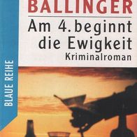 Bill S. Ballinger - Am 4. beginnt die Ewigkeit Heyne TB