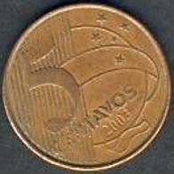 Brasilien 5 Centavos 2003