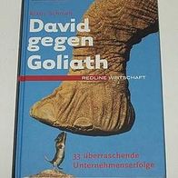 David gegen Goliath - 33 überrasch. Unternehmenserfolge