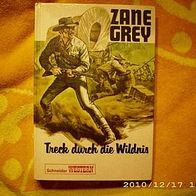 Zane Grey: Treck durch die Wildnis