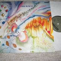Dirk Busch - Zeig´ doch deine Gefühle - Foc LP - n. mint !