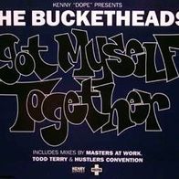 Kenny "Dope" presents Bucketheads - Got Myself Together