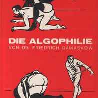 Dr Friedrich Damaskow - Die Algophilie Belrose Hardcover