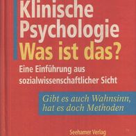 Jaeggi + Rohner + Wiedemann – Klinische Psychologie, was ist das – Seehamer gebunden