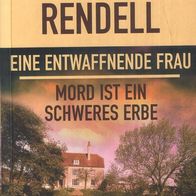 Ruth Rendell – Eine entwaffnende Frau + Mord ist ein schweres Erbe Weltbild TB