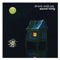 CD Drunk With Joy - Sound Living