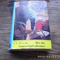 U.H. Wilken: Wo die Totenvögel schreiein