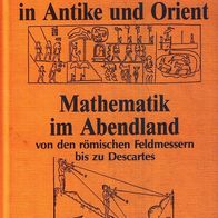 Helmuth Gericke – Mathematik in Antike und Orient + Mathematik im Abendland, von den