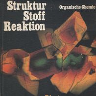 Hans Rudolf Christen – Struktur, Stoff, Reaktion; Organische Chemie - Moritz Diesterw