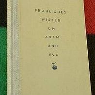 Fröhliches Wissen um Adam und Eva, Helene Haluschka