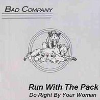 Bad Company (Paul Rodgers) - Run With The Pack - 7" (D)
