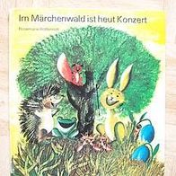 Im Märchenwald ist heut Konzert + altes DDR Kinderbuch + 1983