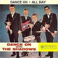 The Shadows - Dance On / All Day - 7" - Columbia (D)