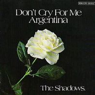 The Shadows - Don´t Cry For Me Argentina - 7" - (D)